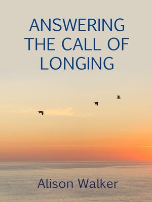 cover image of Answering the Call of Longing